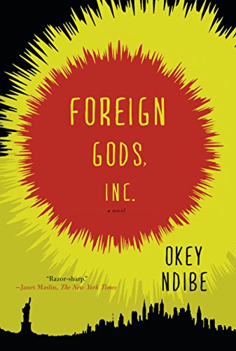 Foreign Gods, Inc by Okey Ndibe