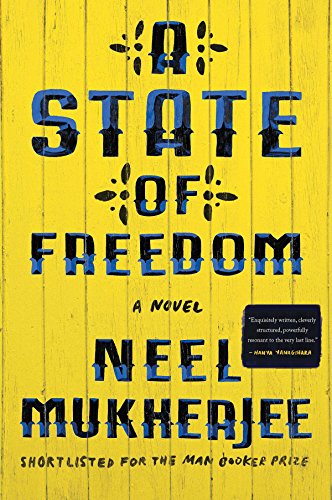 A State of Freedom by Neil Mukherjee