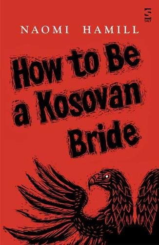 How to be a Kosovan Bride by Naomi Hamill