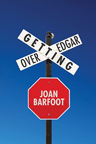 Getting Over Edgar by Joan Barfoot