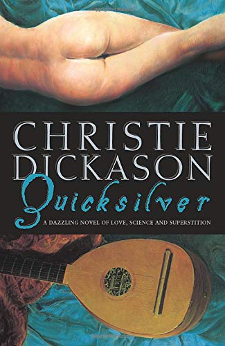 Quicksilver by Christie Dickason
