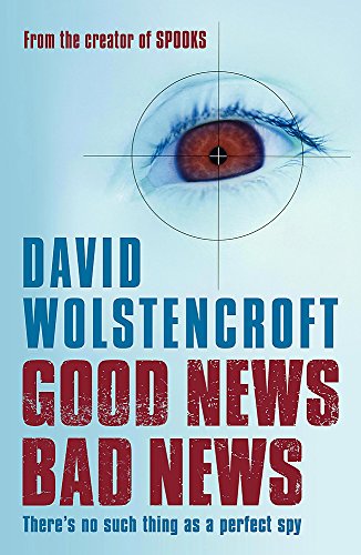 Good News, Bad News by David Wolstencroft