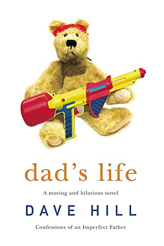 Dad's Life by Dave Hill