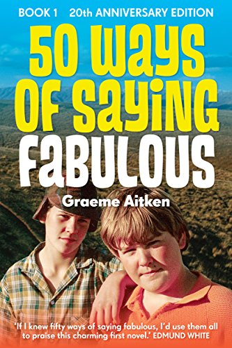 Fifty Ways of Saying Fabulous by Graeme Aitken