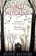 White is for Witching by Helen Oyeyemi