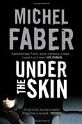 Under the Skin by Michel Faber