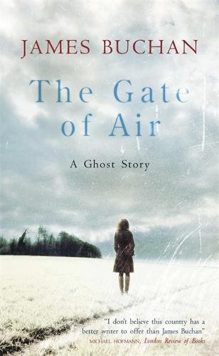 The Gate of Air by James Buchan