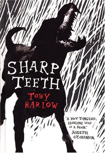 Sharp Teeth by Toby Barlow