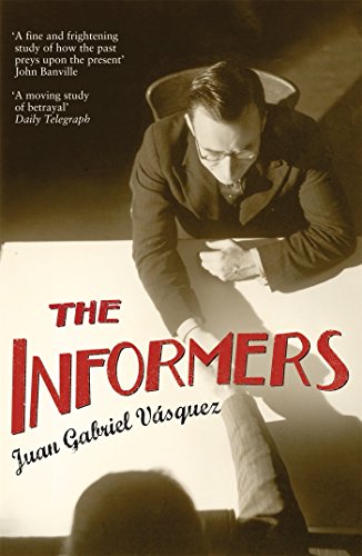 The Informers by Juan Gabriel Vasquez