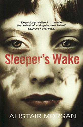 Sleeper's Wake by Alistair Morgan