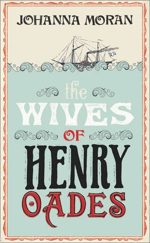 The Wives of Henry Oades by Johanna Moran