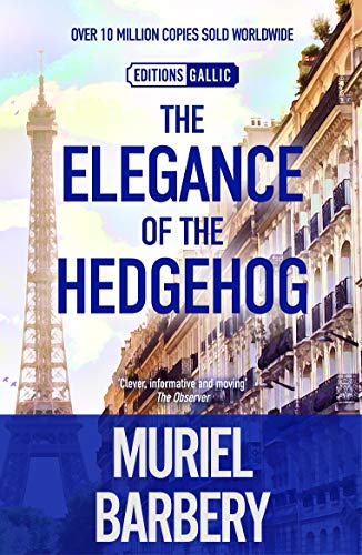 The Elegance of the Hedgehog by Muriel Barbery