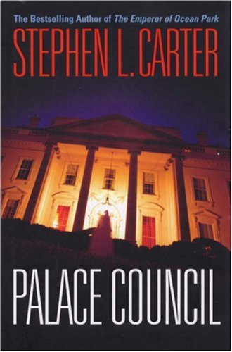 Palace Council by Stephen L Carter