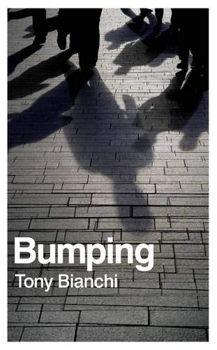 Bumping by Tony Bianchi