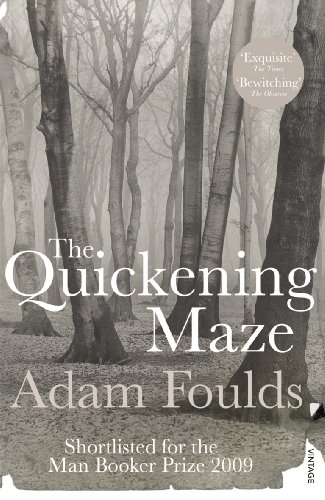 The Quickening Maze by Adam Foulds