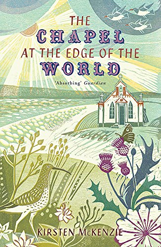 The Chapel at the Edge of the World by Kirsten McKenzie