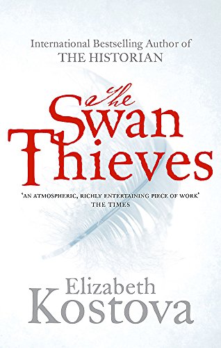 The Swan Thieves by Elizabeth Kostova