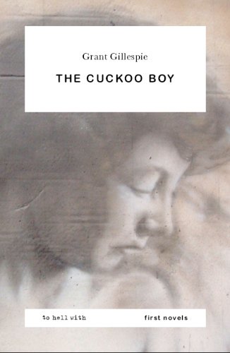 The Cuckoo Boy by Grant Gillespie