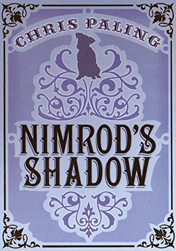 Nimrod's Shadow by Chris Paling