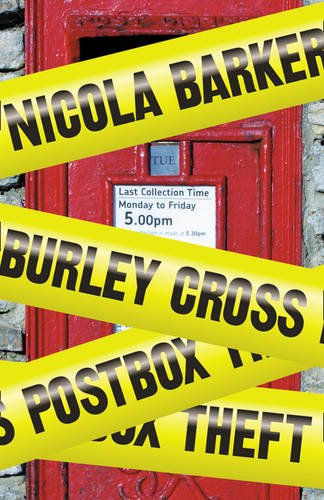 Burley Cross Postbox Theft by Nicola Barker