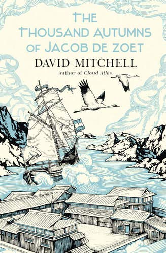 The Thousand Autumns of Jacob de Zoet by David Mitchell