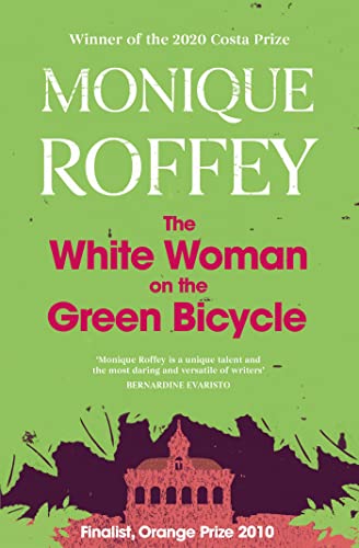 The White Woman on the Green Bicycle by Monique Roffey