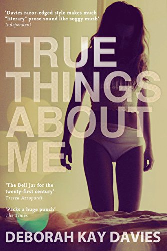 True Things About Me by Deborah Kay Davies