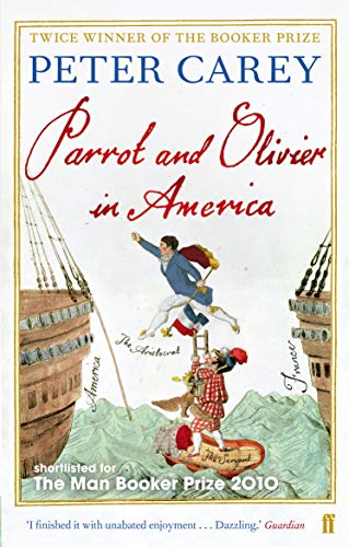 Parrot and Olivier in America by Peter Carey