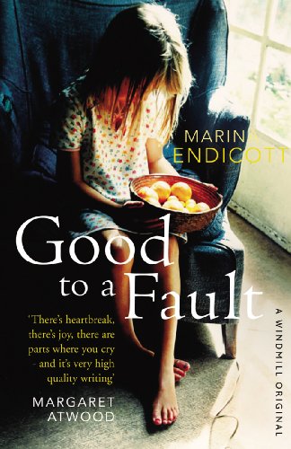 Good to a Fault by Marina Endicott