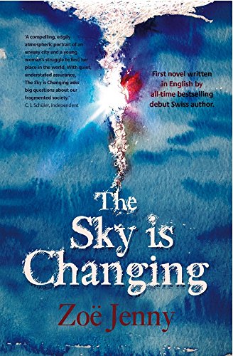 The Sky is Changing by Zoe Jenny
