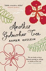 Another Gulmohar Tree by Aamer Hussein
