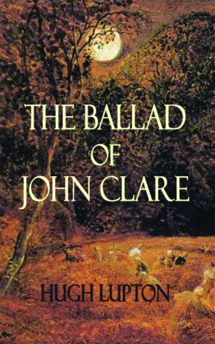 The Ballad of John Clare by Hugh Lupton