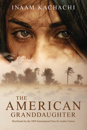 The American Granddaughter by Inaam Kachachi