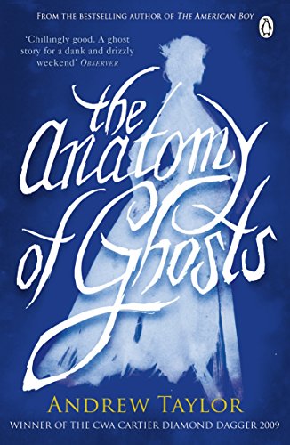 The Anatomy of Ghosts by Andrew Taylor