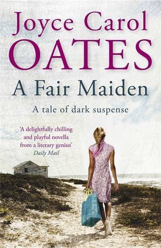 A Fair Maiden by Joyce Carol Oates