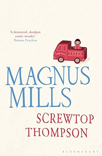 Screwtop Thompson by Magnus Mills