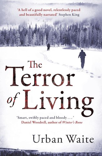 The Terror of Living by Urban Waite