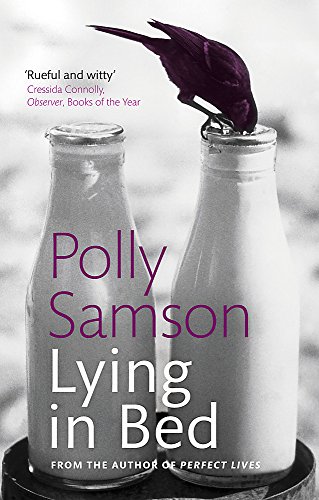 Lying in Bed by Polly Samson