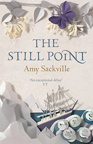 The Still Point by Amy Sackville