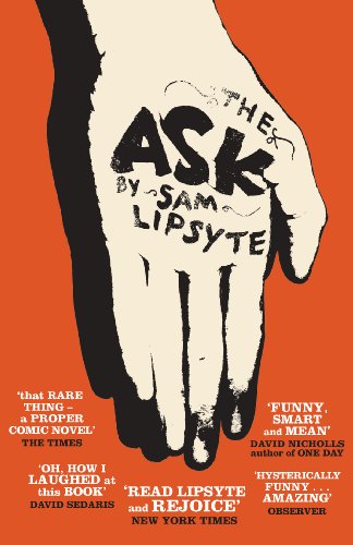 The Ask by Sam Lipsyte