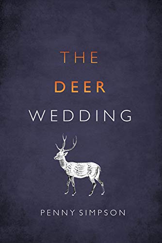 The Deer Wedding by Penny Simpson