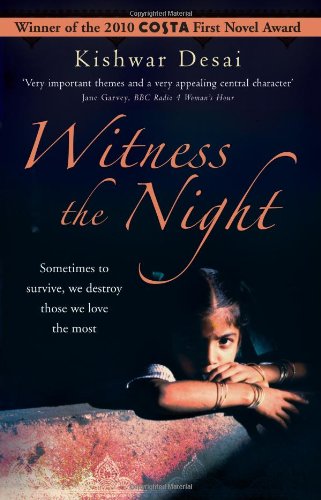 Witness the Night by Kishwar Desai