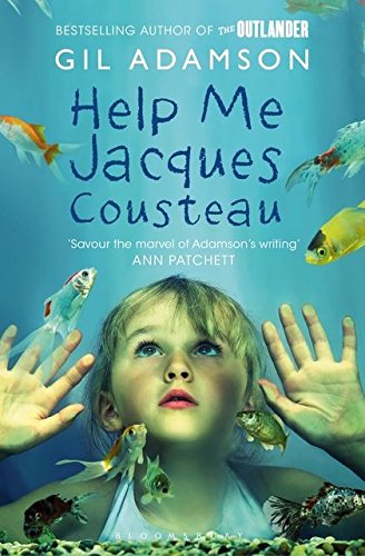 Help Me Jacques Cousteau by Gil Adamson