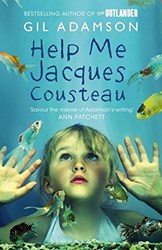 Help Me Jacques Cousteau by Gil Adamson