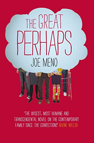 The Great Perhaps by Joe Meno