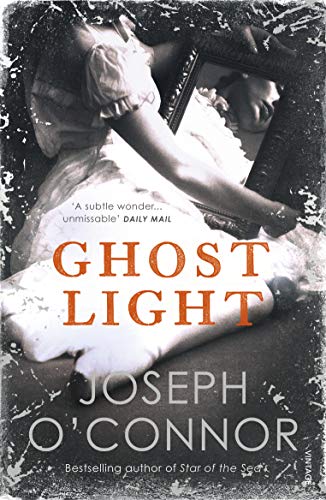 Ghost Light by Joseph O'Connor