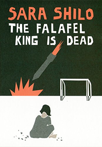 The Falafel King is Dead by Sara Shilo