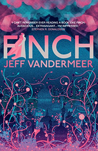 Finch by Jeff VanderMeer