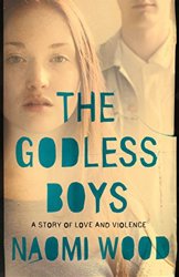 The Godless Boys by Naomi Wood