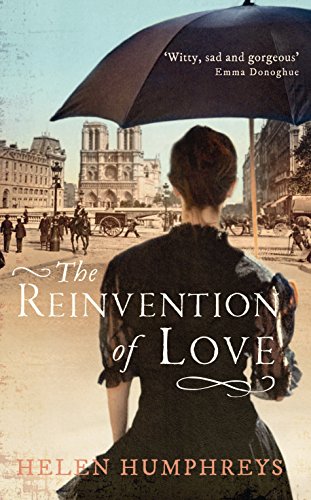 The Reinvention of Love by Helen Humphreys